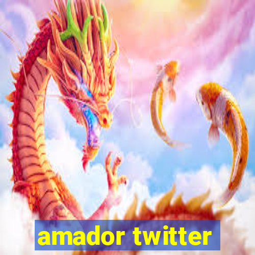 amador twitter